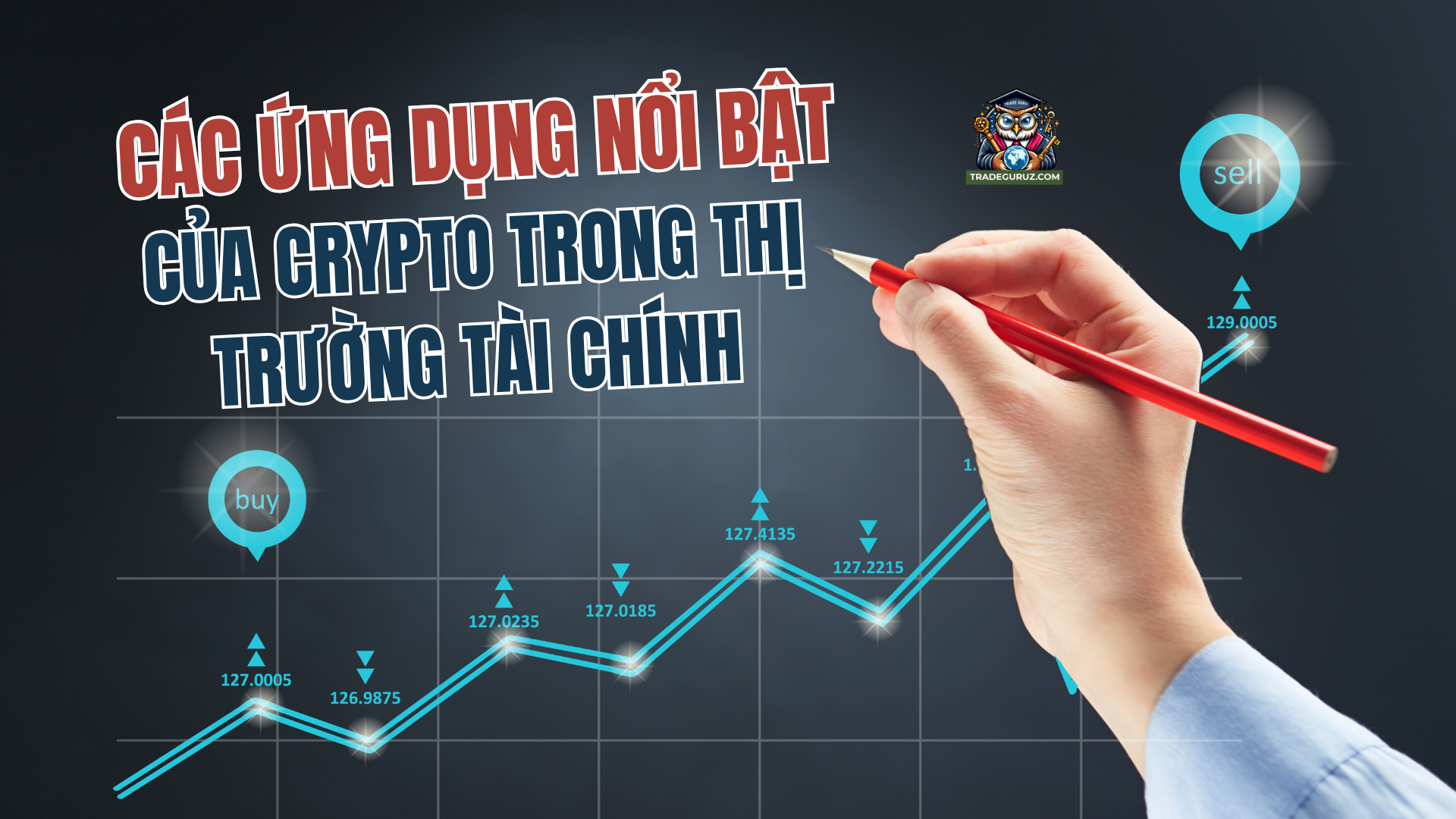 Ứng dụng nổi bật của crypto trong thị trường tài chính 